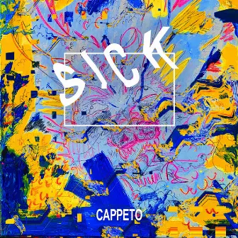 SICK by Cappeto