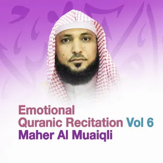 Emotional Quranic Recitation, Vol. 6 (Quran - Coran - Islam) by 