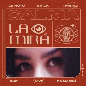 LA MIRÁ by SALMA