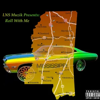 Roll With Me by LNS Muzik