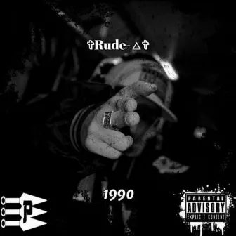 1990 by Rude-A Killa