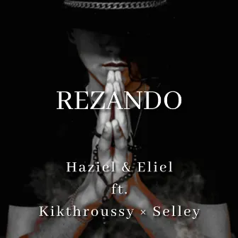 Rezando by HAZIEL & ELIEL