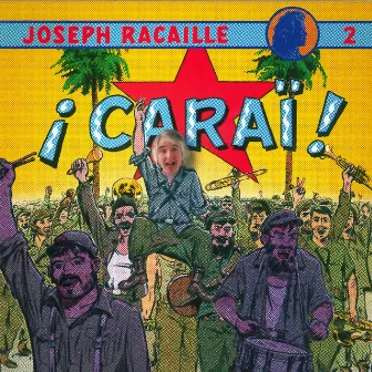 ¡Caraï! by Joseph Racaille