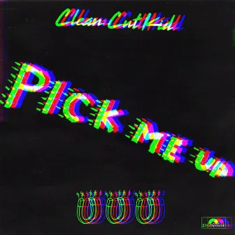 Pick Me Up by Clean Cut Kid