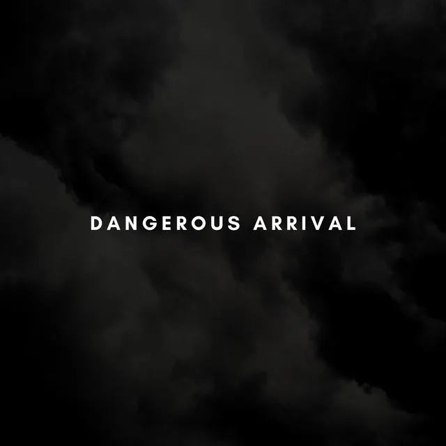 Dangerous Arrival - Original Mix