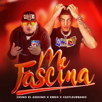 Me Fascina by Chino El Asesino