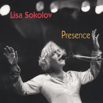 Presence by Lisa Sokolov