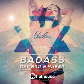 Badass by Dambro