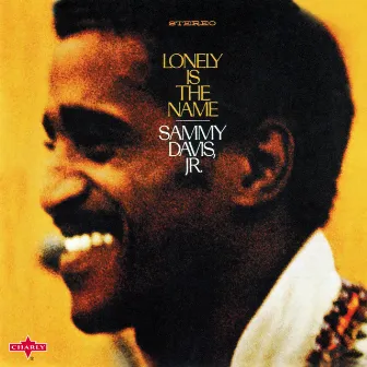 Lonely Is The Name by Sammy Davis Jr.