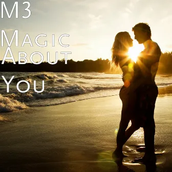 About You by M3 Magic