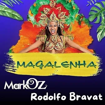 Magalenha (Mark Oz and Bravat Tribalacha) by Bravat