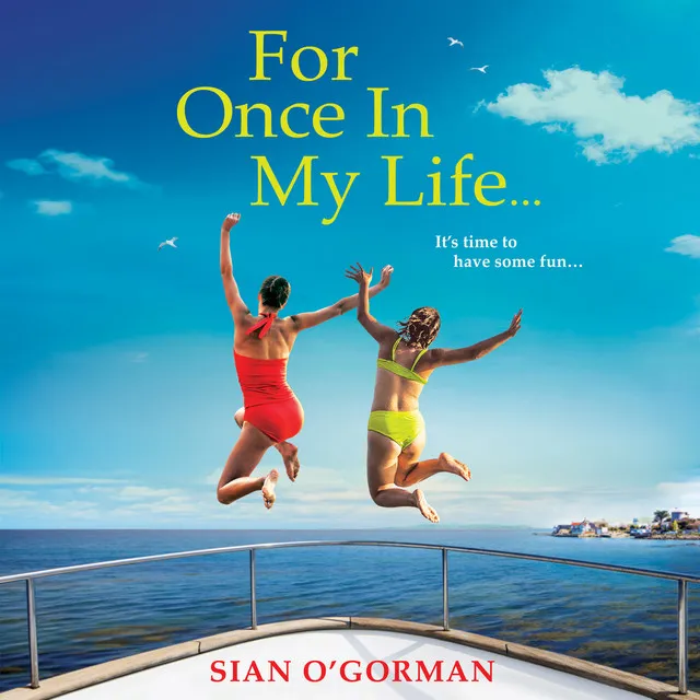 Chapter 10 - For Once In My Life - The BRAND NEW beautifully heart-warming book club read from Sian O'Gorman for 2024