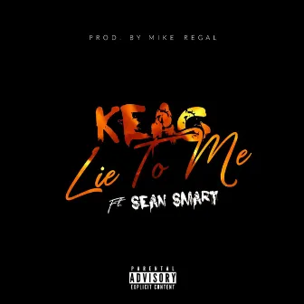 Lie to Me by Keag