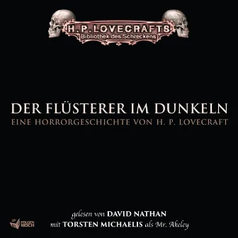 Lovecraft: Der Flüsterer im Dunkeln by H.P. Lovecraft