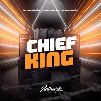 Chief King by DJ ZHX ORIGINAL