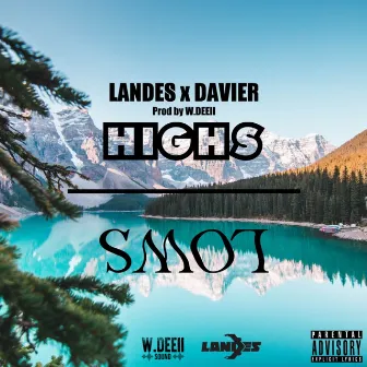 Highs And Lows by Landes Plane