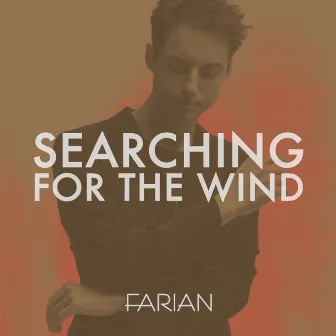 Searching for the Wind by FARIAN