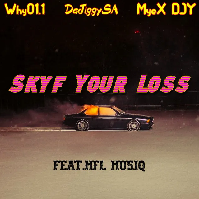 Skyf Your Loss