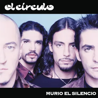 Murió el Silencio by El Círculo