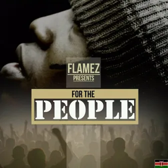 For the People by Flamez