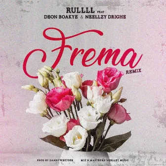 Frema Remix by RULLLL