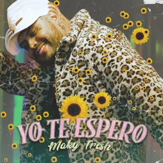 Yo Te Espero by Maky Fresh