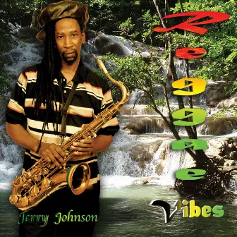 Reggae Vibes by Jerry Johnson