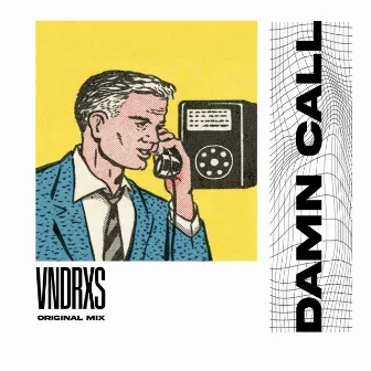 DAMN CALL by VNDRXS