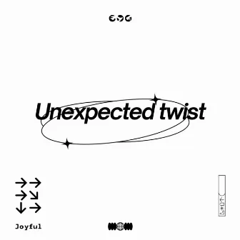 Unexpected twist by Joyful