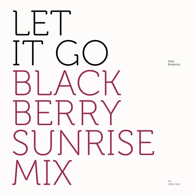 Let It Go (Blackberry Sunrise Mix by Aske Izan) - Radio Edit