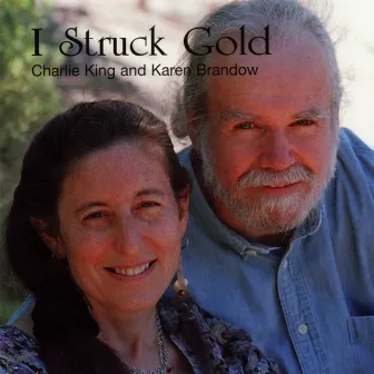 I Struck Gold by Charlie King