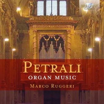 Petrali: Organ Music by Marco Ruggeri