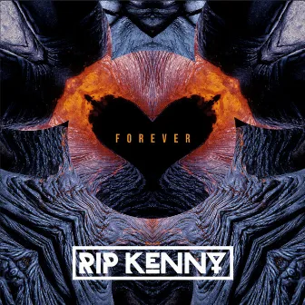 Forever by RIP Kenny