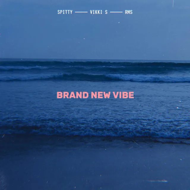 Brand New Vibe