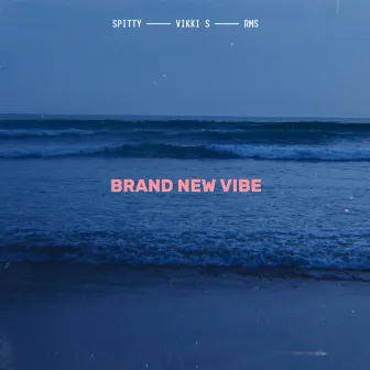 Brand New Vibe by Spitty