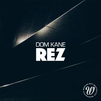 Rez by Dom Kane