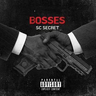 BOSSES by SC SECRET