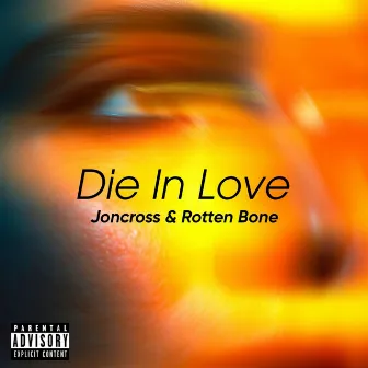 Die In Love by Rotten Bone