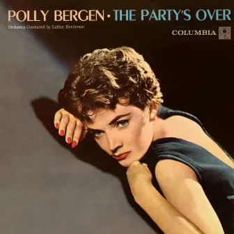 The Party's Over (with Luther Henderson & His Orchestra) by Polly Bergen