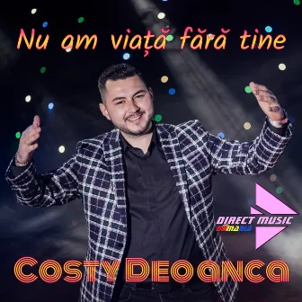 Nu am viață fără tine by Costy Deoanca