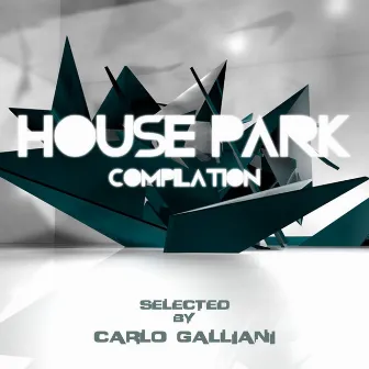 House Park Compilation by Carlo Galliani