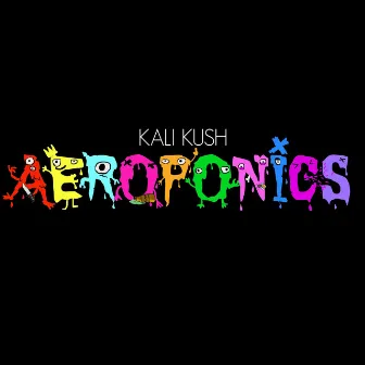 Aeroponics by Kali Kush