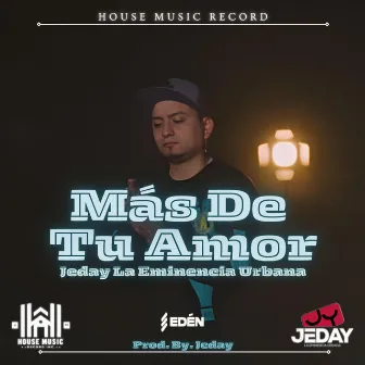 Más De Tu Amor by Jeday La Eminencia Urbana