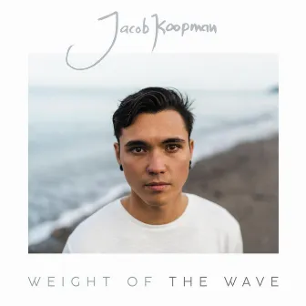 Weight of the Wave by Jacob Koopman