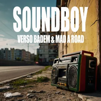 Soundboy by Mad a Road