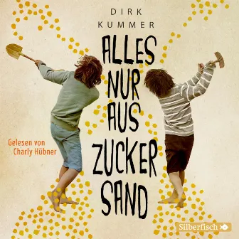 Alles nur aus Zuckersand by Charly Hübner