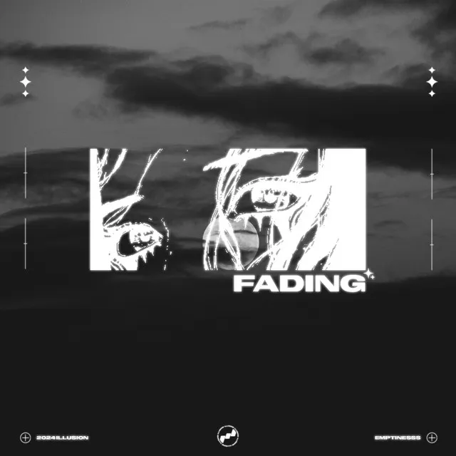 Fading - Slowed