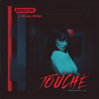 Touché by Misha Miller