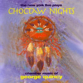 Choctaw Nights by George Quincy