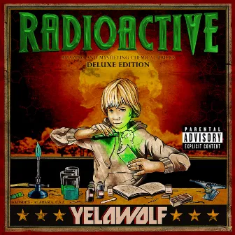 Radioactive (Deluxe Explicit Version) by Yelawolf